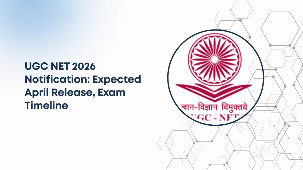 UGC NET 2026 Notification: Expected April Release, Check Complete Exam Timeline