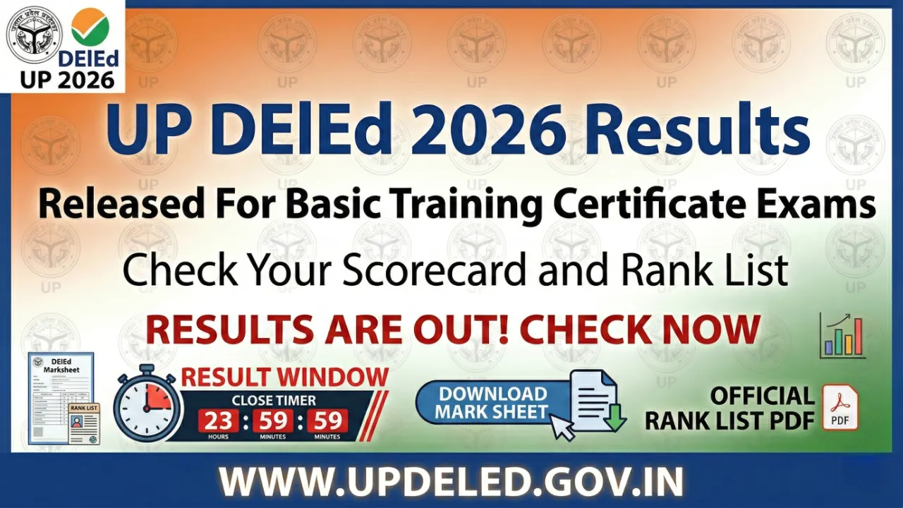 UP DElEd 2026 Results Released For Basic Training Certificate Exams: Download 1st & 3rd Semester Marksheet, Batch-Wise Data & What To Do Next