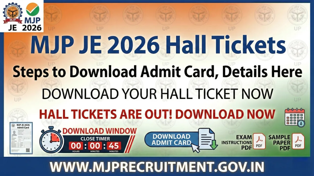 MJP JE Hall Ticket 2026 Out: Steps To Download Admit Card, Exam Dates, Posts, Syllabus & Everything You Need To Know