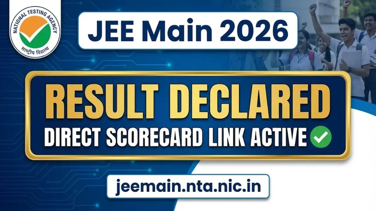 JEE Mains 2026 Result Released: Check Percentile Calculation, Scorecard Download Link, Cutoff & Toppers List