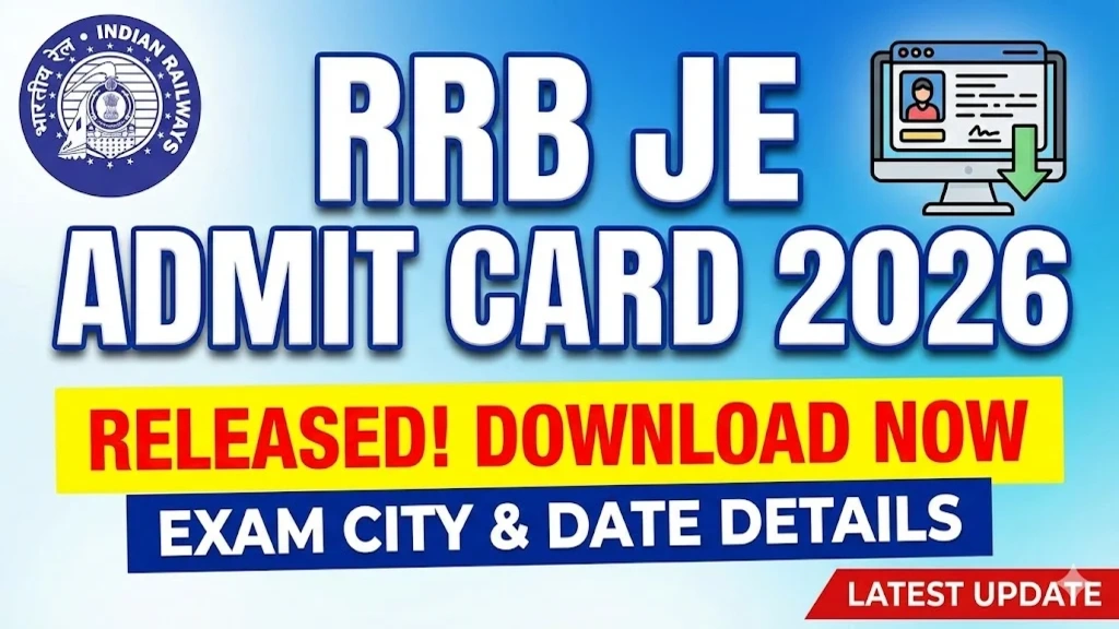 RRB JE Admit Card 2026 Released for CBT 1 Exam on 19, 20 and 25 February; Download Hall Ticket Now