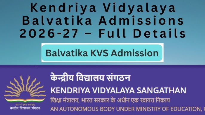 Kendriya Vidyalaya Admission 2026-27: Registration Open for Class 1 & Balvatika – Apply Before April 2